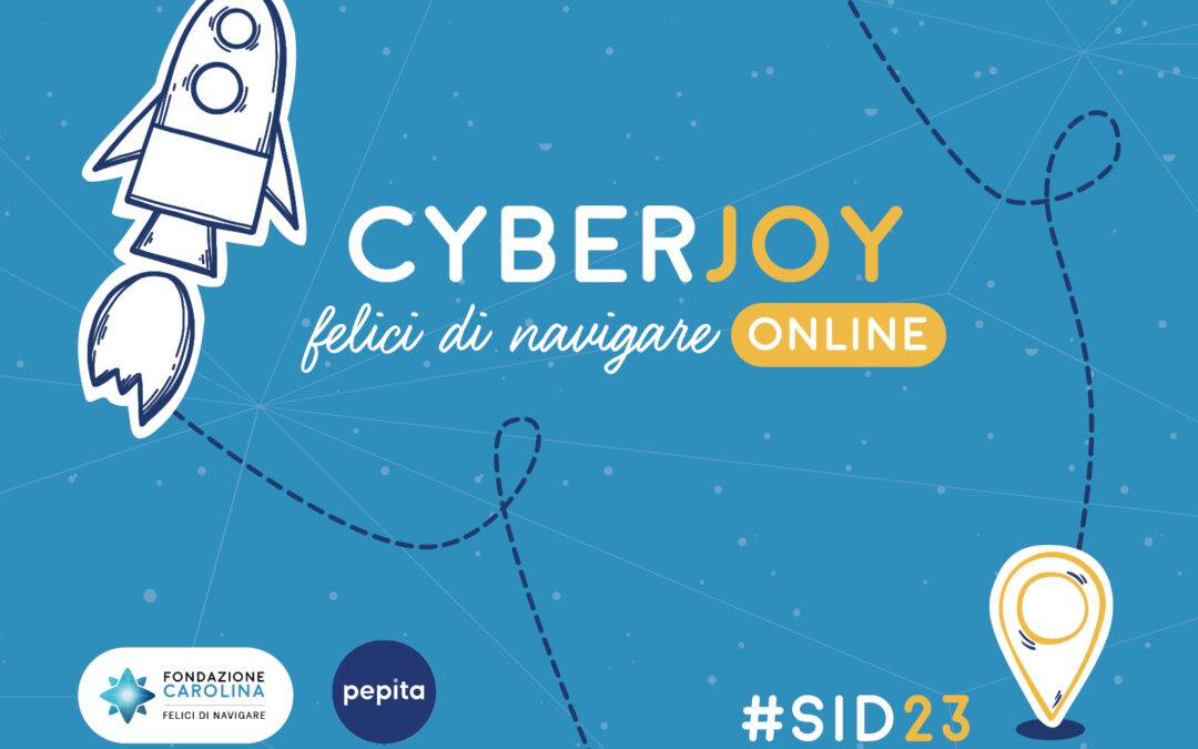 Arriva CYBERJOY! Pepita sostiene la campagna di Fondazione Carolina per il diritto alla navigazione felice