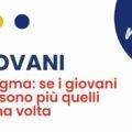 L'enigma: se i giovani non sono più quelli di una volta
