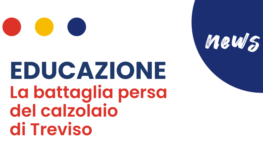 La battaglia persa del calzolaio di Treviso