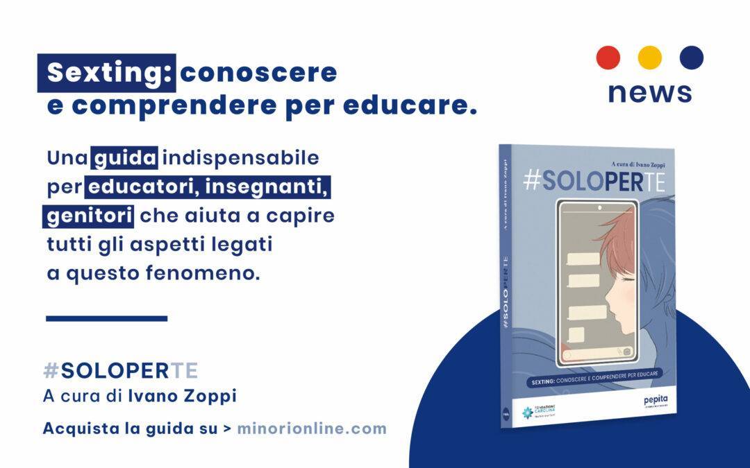 #Soloperte. Sexting: conoscere e comprendere per educare