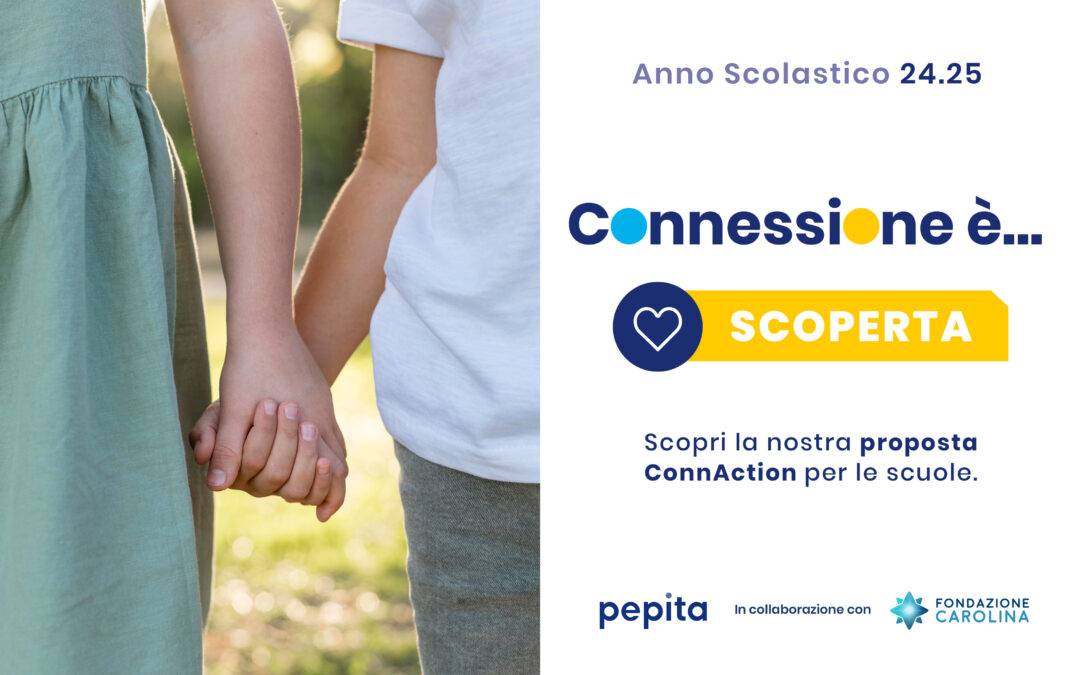 ConnAction – AFFETTIVITÀ E SESSUALITÀ A SCUOLA, ANCORA UN TABÙ? LA SOLUZIONE DI PEPITA